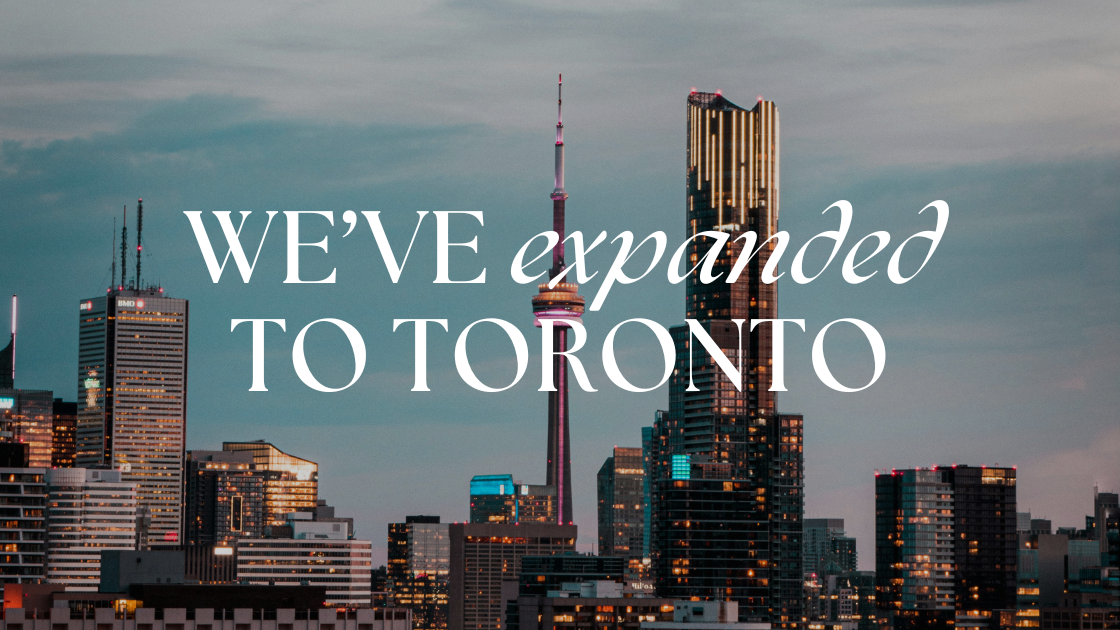 We've Expanded to Toronto!