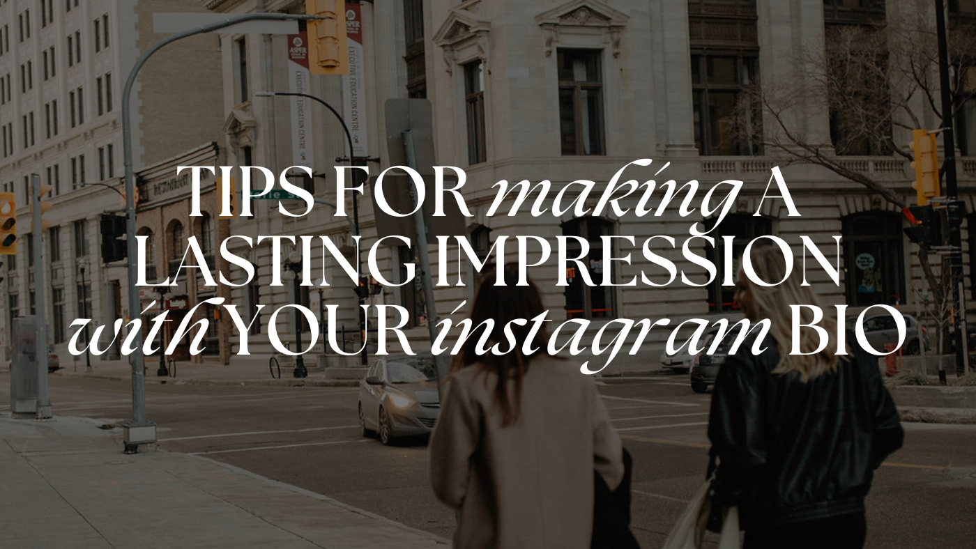 Tips for Making a Lasting Impression With Your Instagram Bio