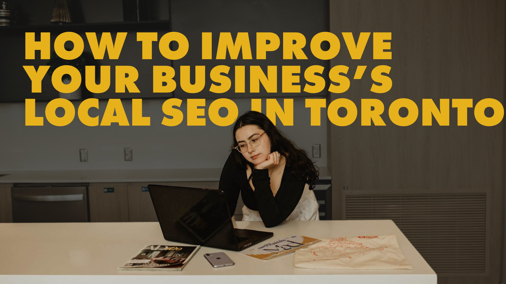 How to improve your business’s local SEO in Toronto