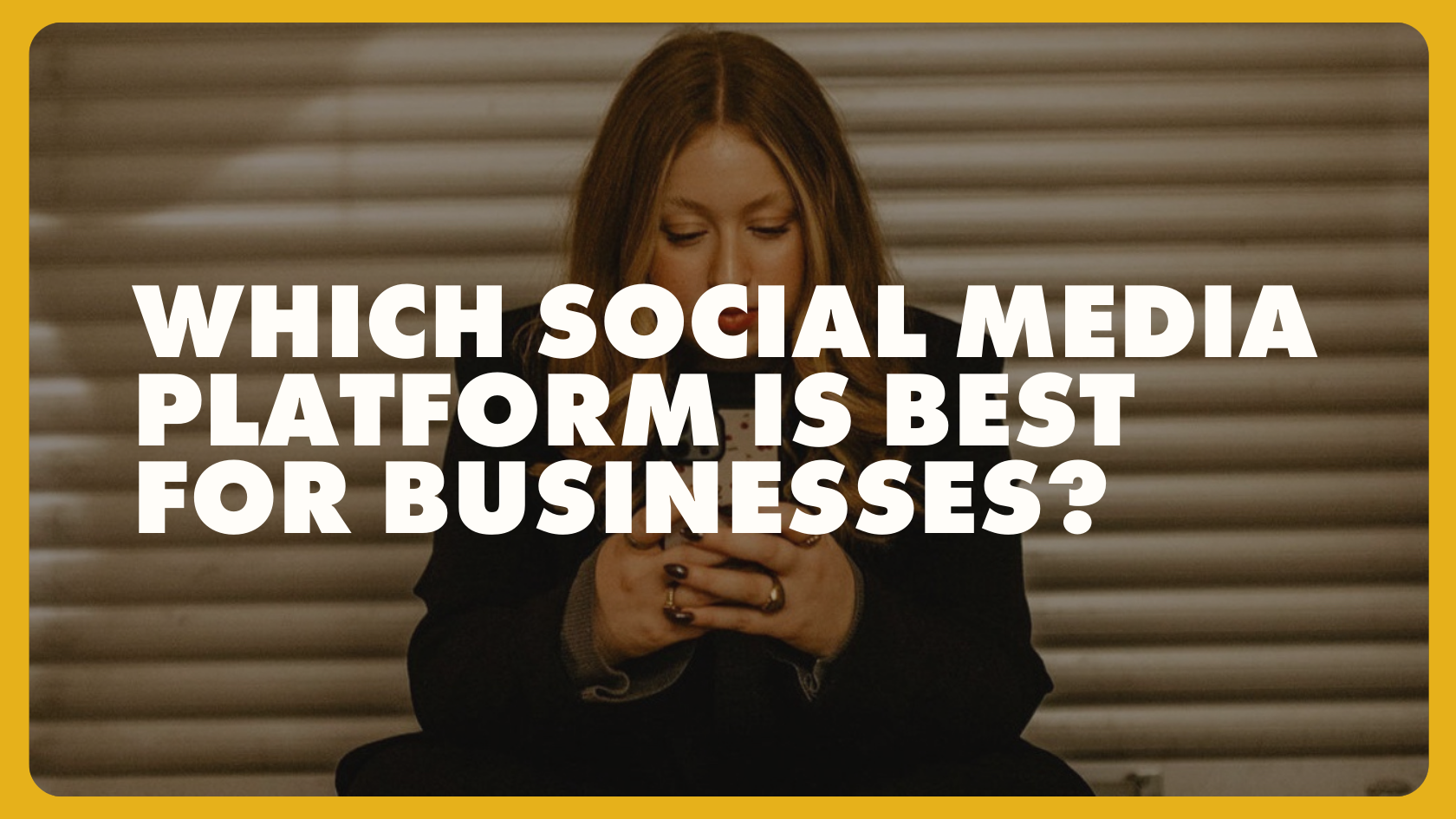 Best Social Media Platforms for Business in 2024